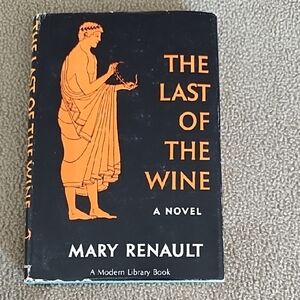 Mary Renault The Last Of The Wine 1956 Ancient Greece Historical Novel Hardcover